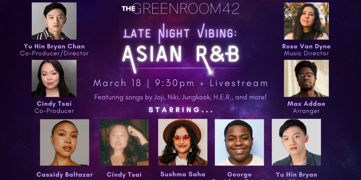 'Late Night Vibing: Asian R&B' Comes to the Green Room 42 in March