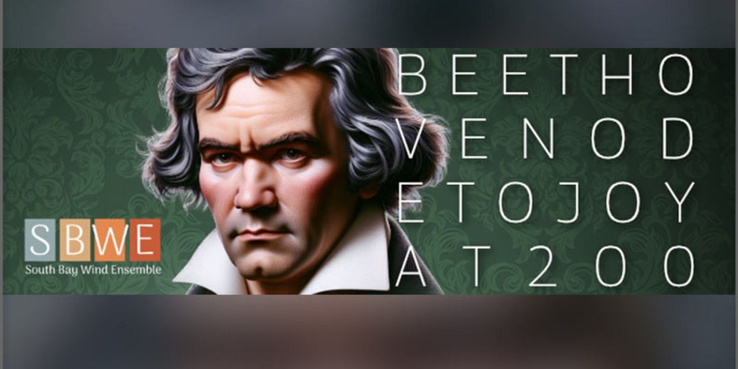 South Bay Music Association Presents BEETHOVEN ODE TO JOY AT 200  Image