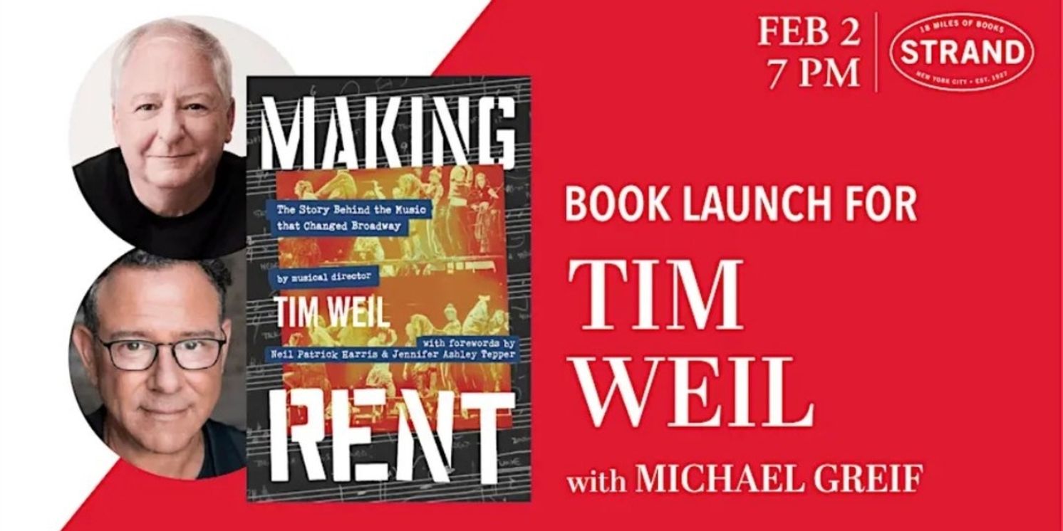 'Making Rent: The Story Behind the Music that Changed Broadway' Will Host Launch Event at The Strand  Image