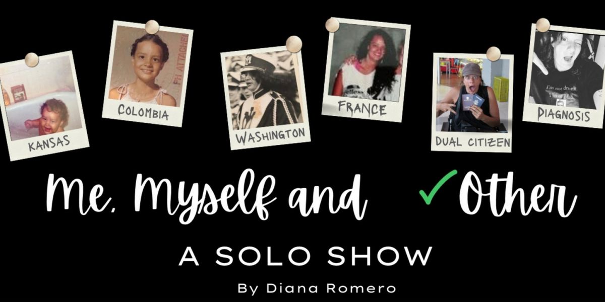 ME, MYSELF AND OTHER to be Presented at Hollywood Fringe In June