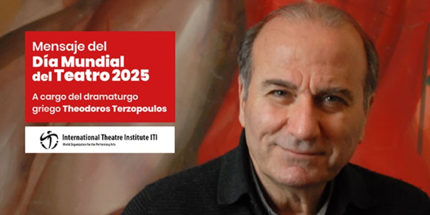 Mensaje del Día Mundial del Teatro 2025, por Theodoros Terzopoulos (Grecia)  Image