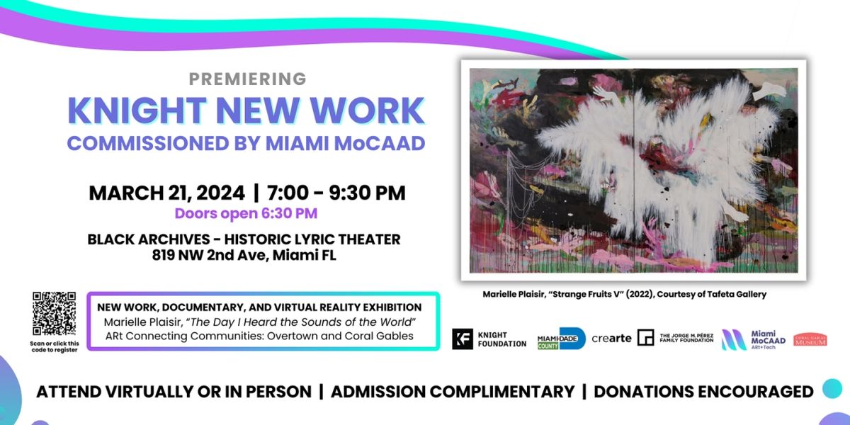 Miami MoCAAD's to Present New Virtual Reality Art Exhibition and Documentary