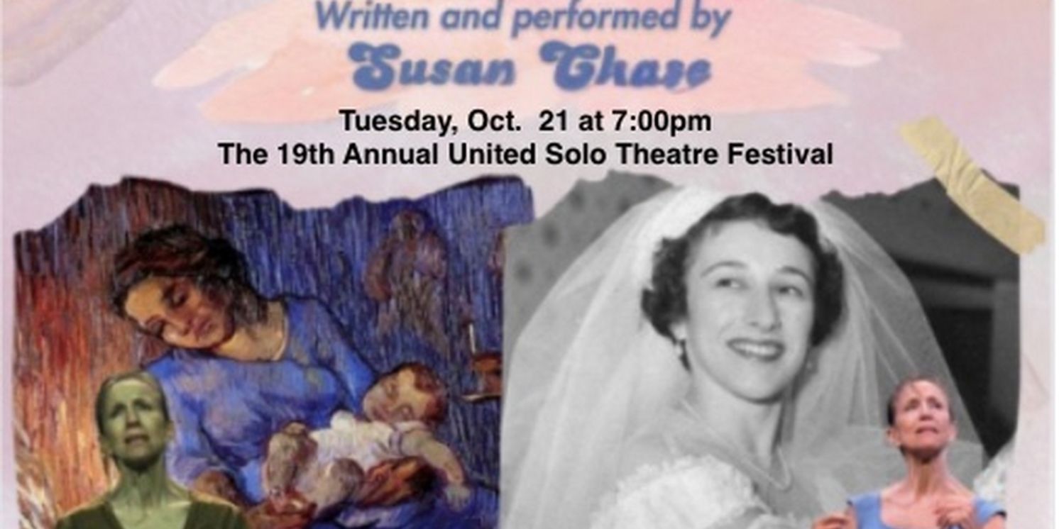 Susan Chase's MOTHER'S DAY to Return to The United Solo Festival  Image
