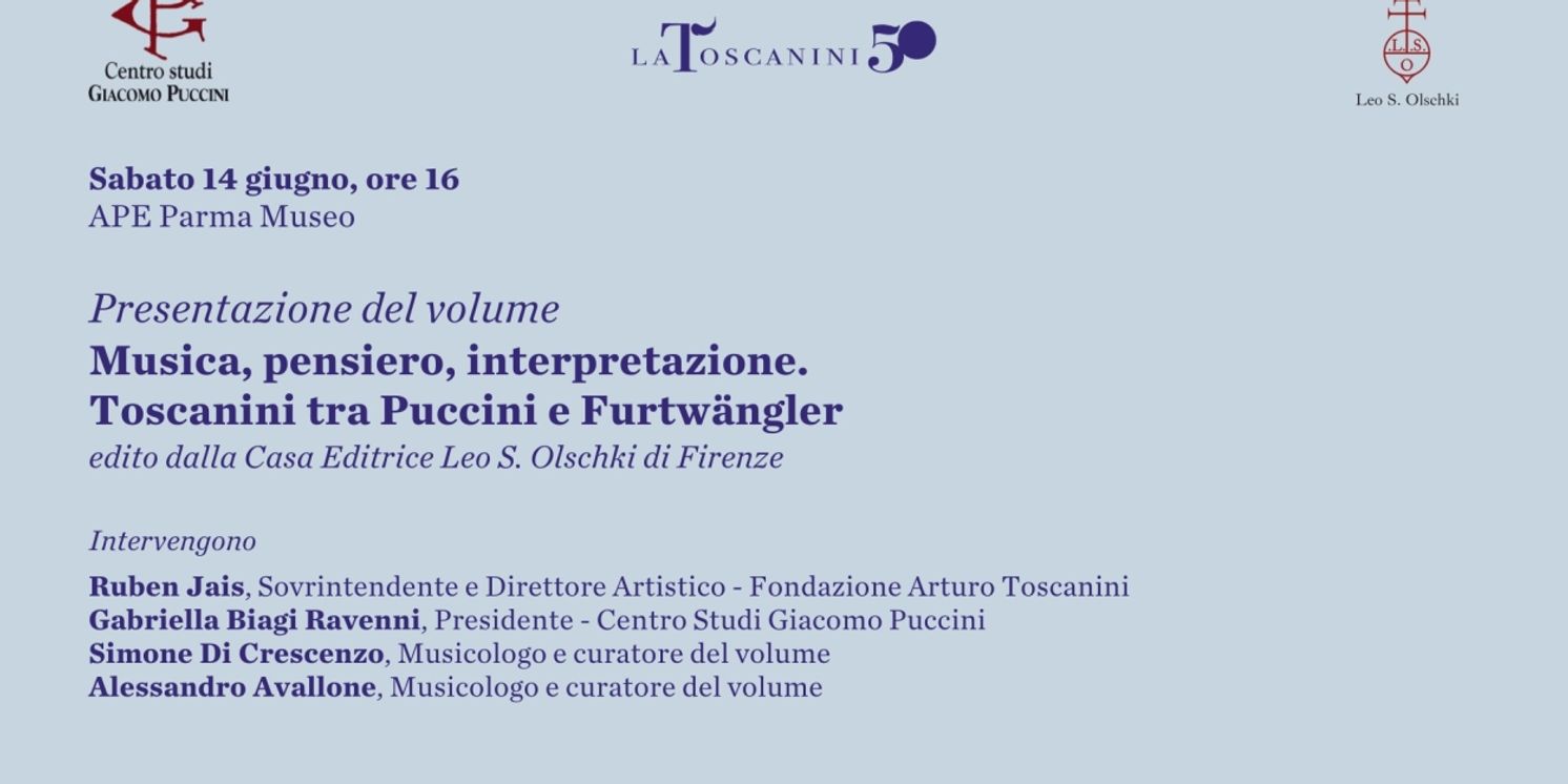 'Musica, pensiero, interpretazione. Toscanini tra Puccini e Furtwängler' Comes to Filarmonica Arturo Toscanini  Image