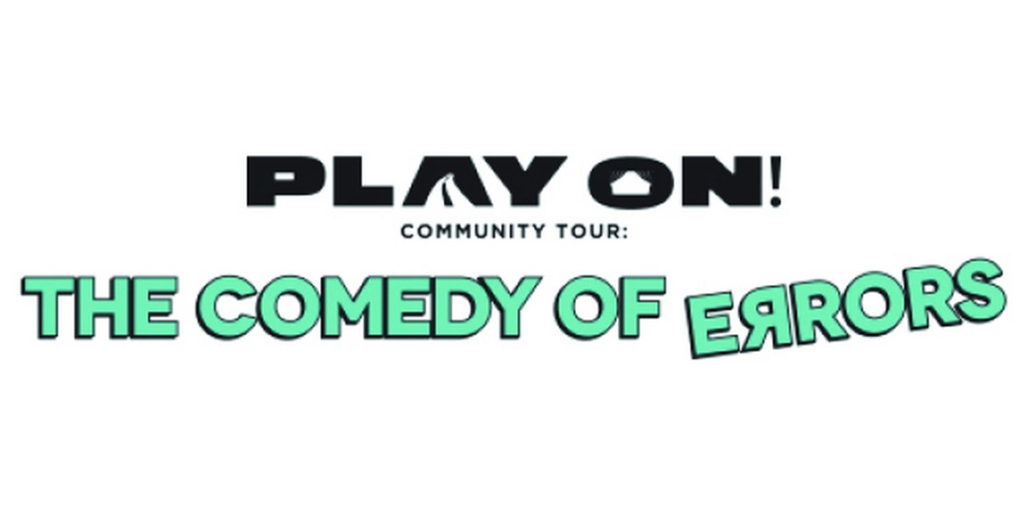 Pennsylvania Shakespeare Festival's PLAY ON! Community Tour Presents A COMEDY OF ERRORS  Image