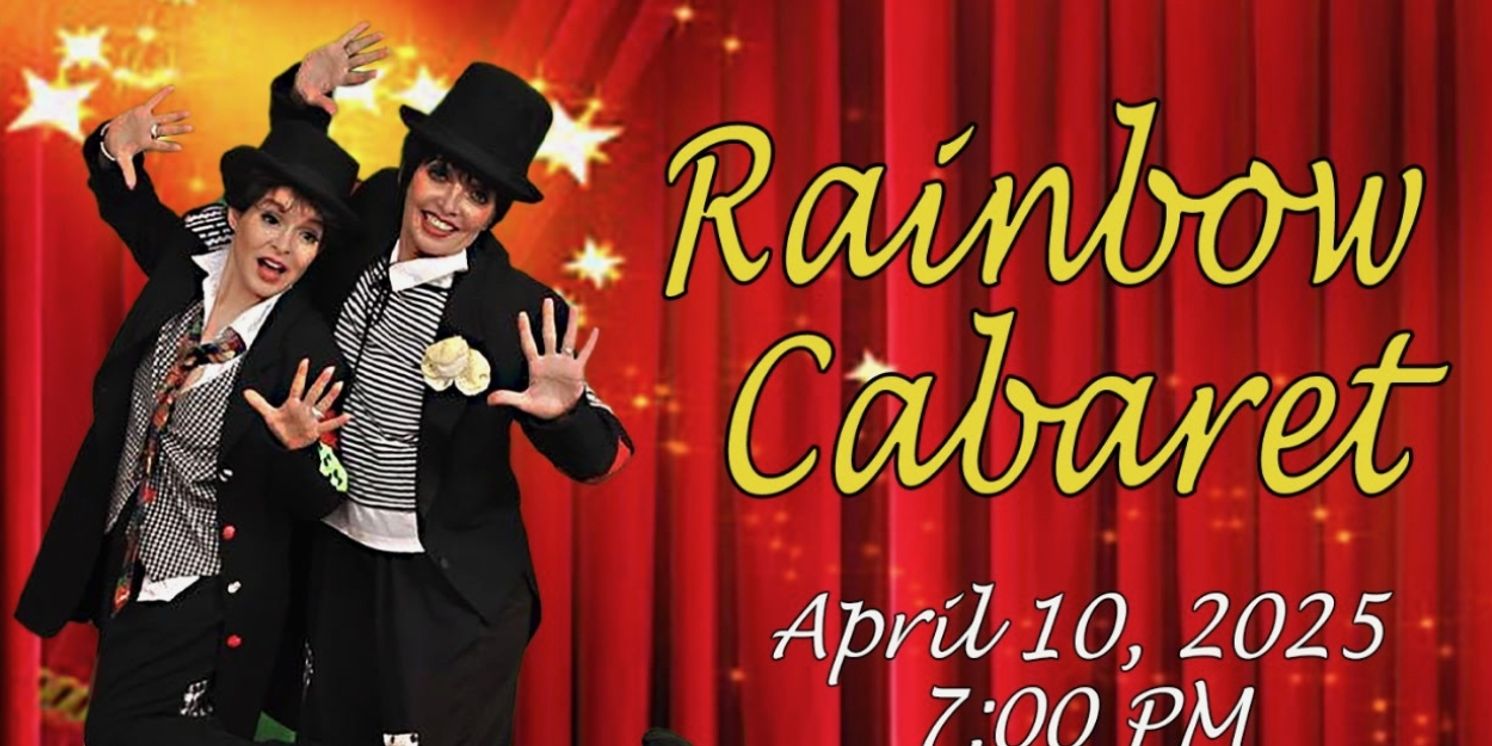 RAINBOW CABARET Brings Liza, Judy & Joan To Life At The Modern Showrooms  Image