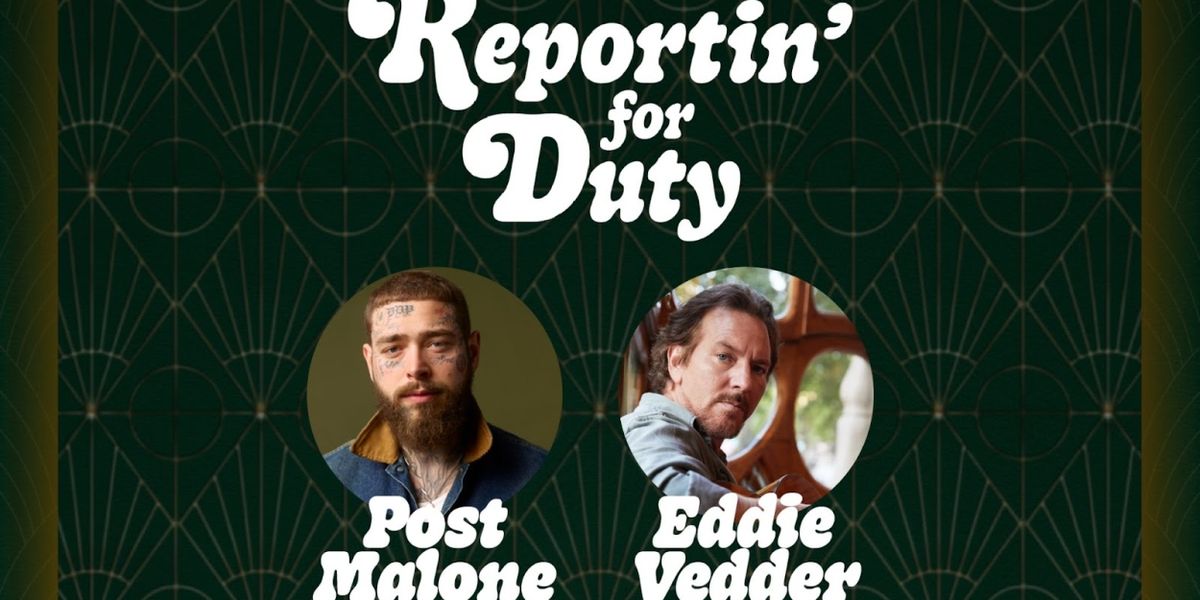 'Reportin' For Duty' Returns With Post Malone, Eddie Vedder, The War And Treaty, Jelly Roll And More
