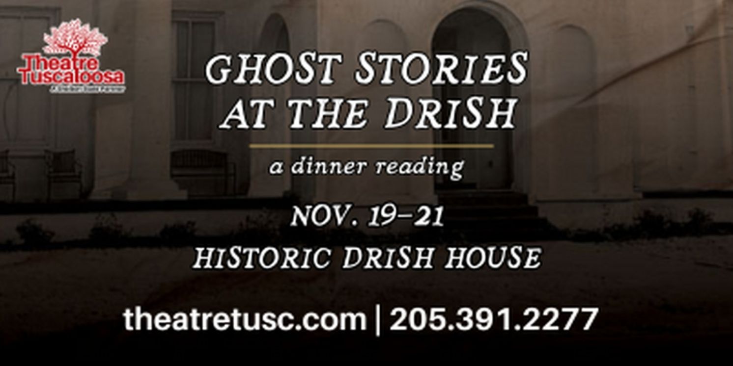 GHOST STORIES AT THE DRISH: A DINNER READING to be Presented at Theatre Tuscaloosa  Image