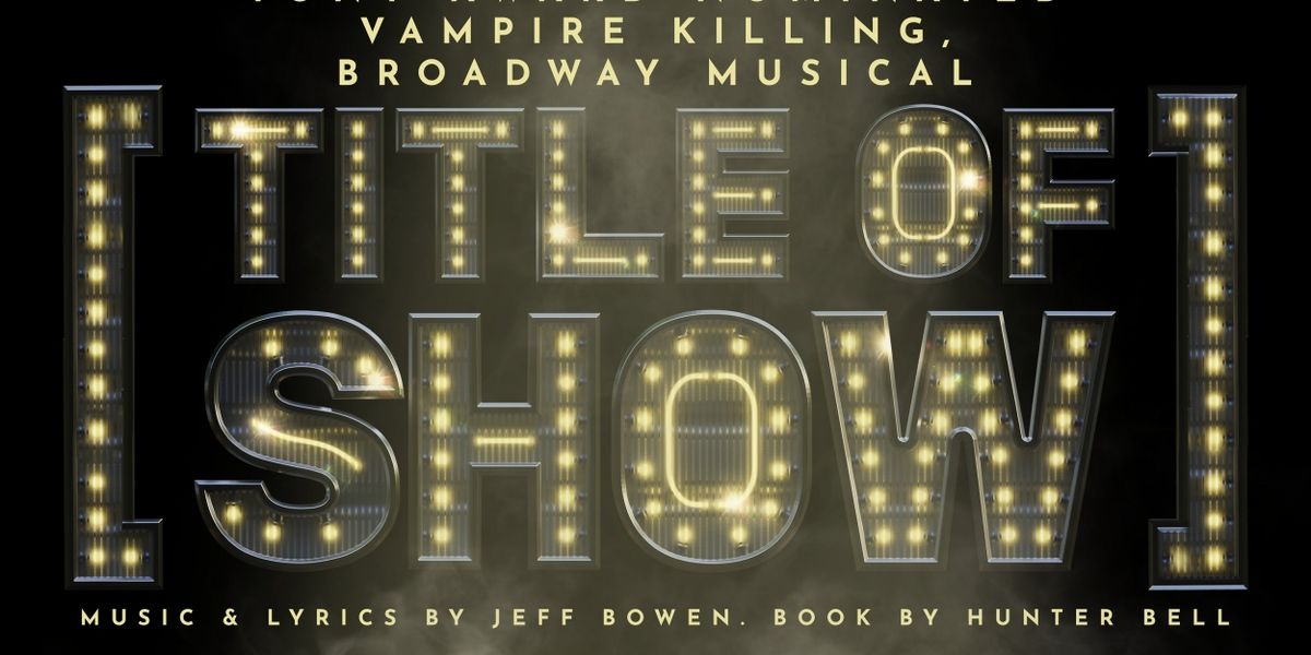 [TITLE OF SHOW] Will Return to London in July