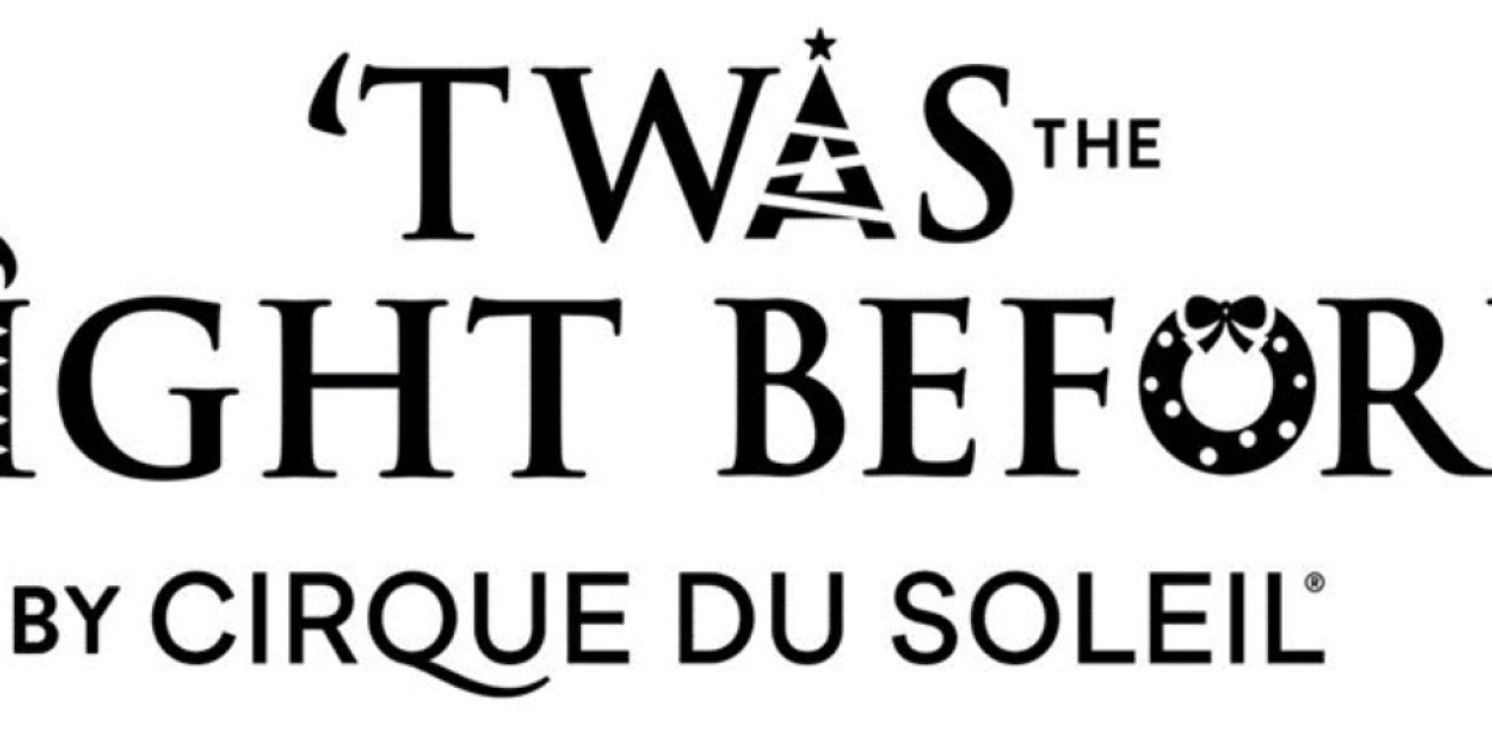 ‘TWAS THE NIGHT BEFORE By Cirque du Soleil Comes To Minneapolis For The Holidays  Image