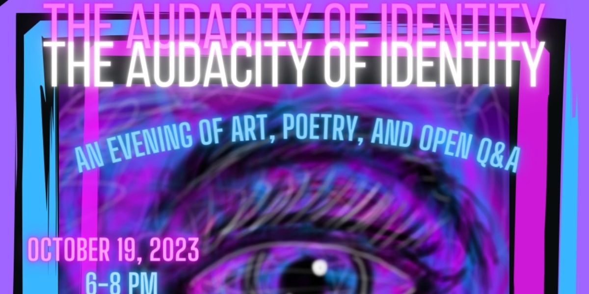 THE AUDACITY OF IDENTITY: ART AND POETRY BY JORDAN BEUTEL Featured at Creative Liberties This Month