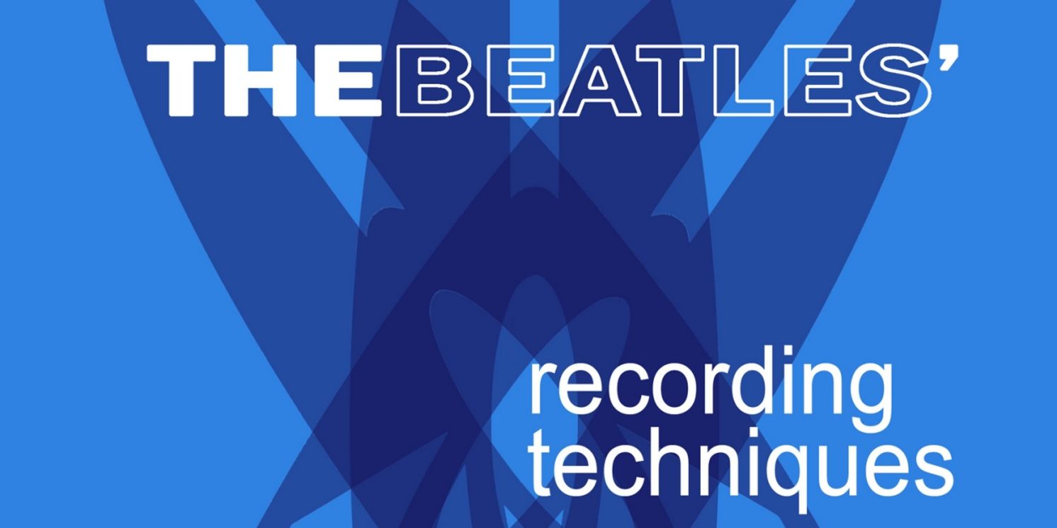 'The Beatles' Recording Techniques' Book Coming From Award-Winning Author Jerry Hammack  Image