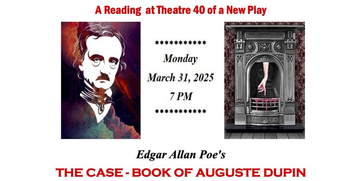 THE CASE-BOOK OF AUGUSTE DUPIN Reading To Be Presented At Theatre 40