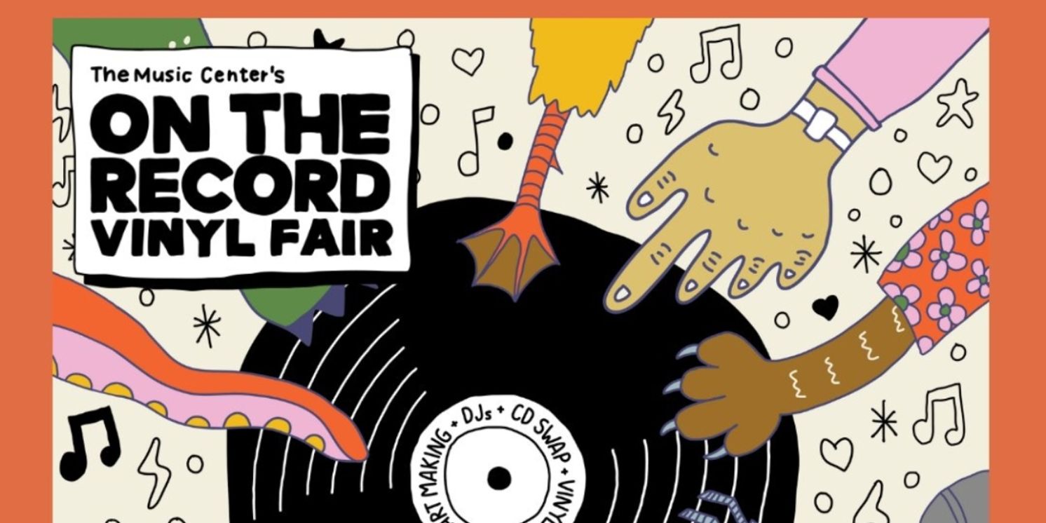 #VINYLVIBES: 'The Music Center's On The Record: Vinyl Fair' – May 17, 2025  Image