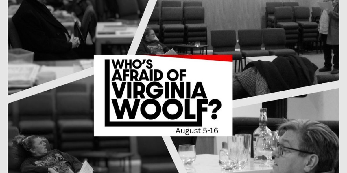 WHO'S AFRAID OF VIRGINIA WOOLF? Begins at Holden Street Theatre in August
