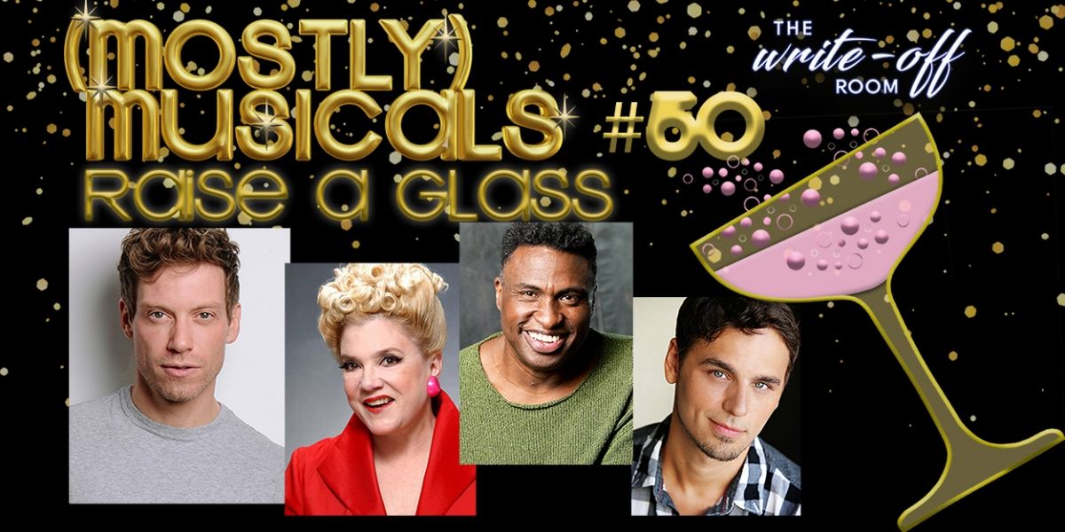 (mostly)musicals Welcomes Barrett Foa To Their 50th Edition, RAISE A GLASS