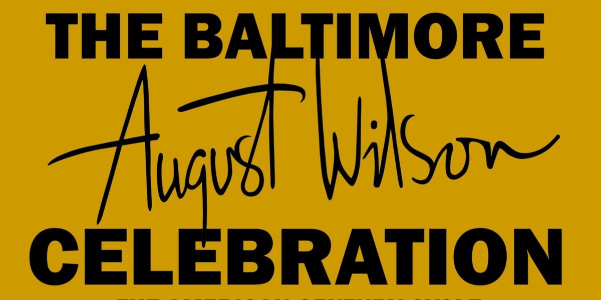 10 Baltimore Theaters To Present August Wilson's American Century Cycle From 2024-2027