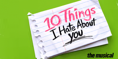 10 THINGS I HATE ABOUT YOU to Open on Broadway in 2027