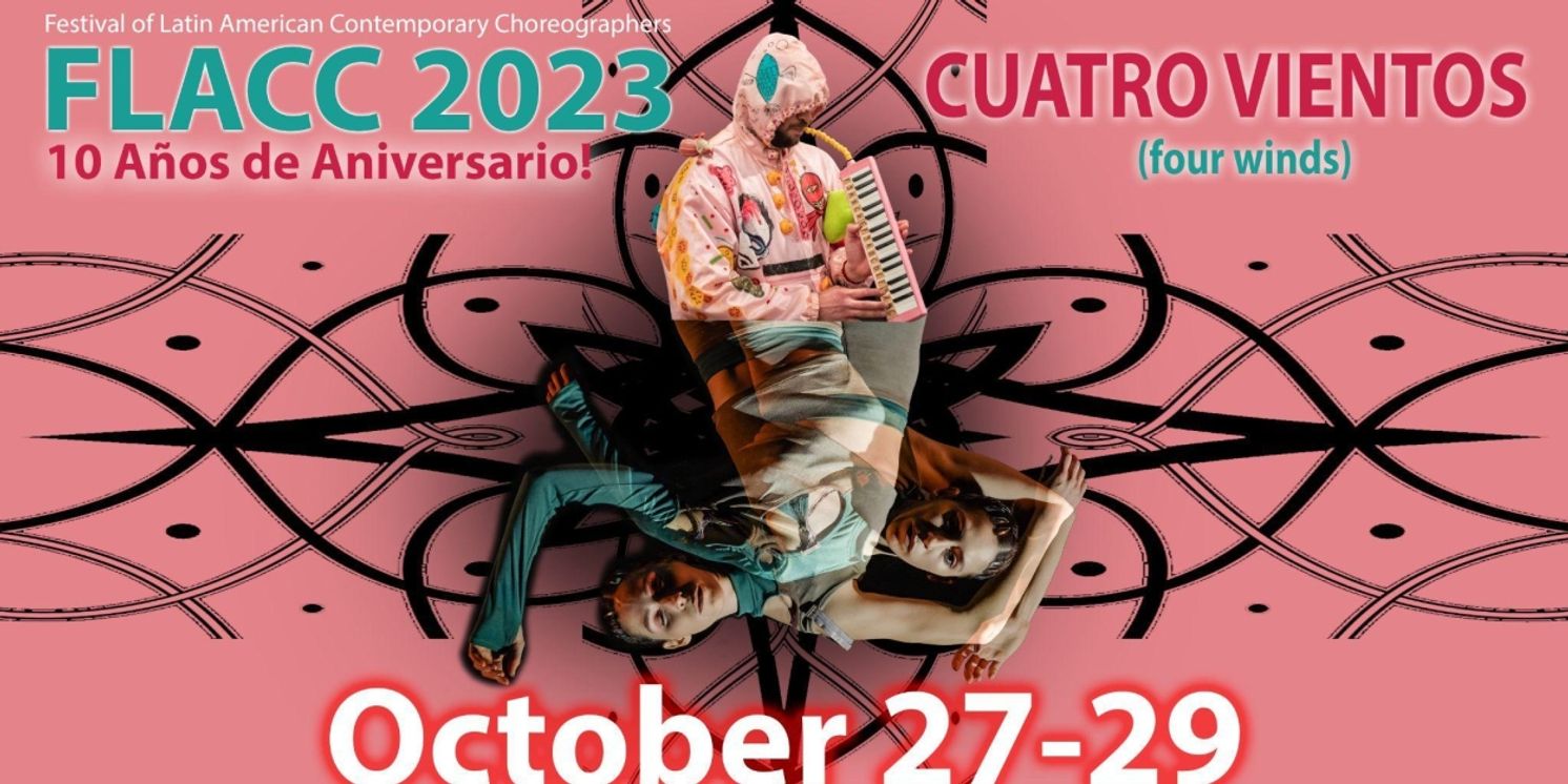 10th Annual Festival of Latin American Contemporary Choreographers Launches FLACC 2023 This Month  Image