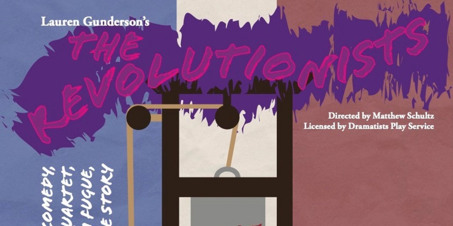 11 Minutes Theater Company Performs THE REVOLUTIONISTS in October  Image