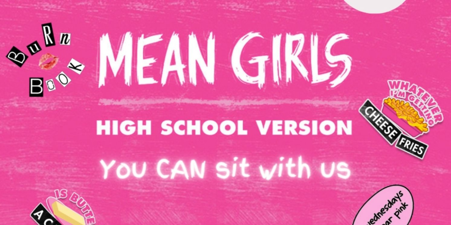 MEAN GIRLS (High School Version) to be Presented by Souther Arizona Performing Arts Co/Inner Voice Studio  Image