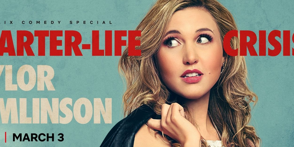 VIDEO: Netflix Debuts Trailer for TAYLOR TOMLINSON: QUARTER-LIFE CRISIS Video
