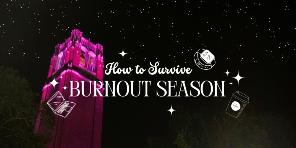 Student Blog: How to Survive Burnout Season