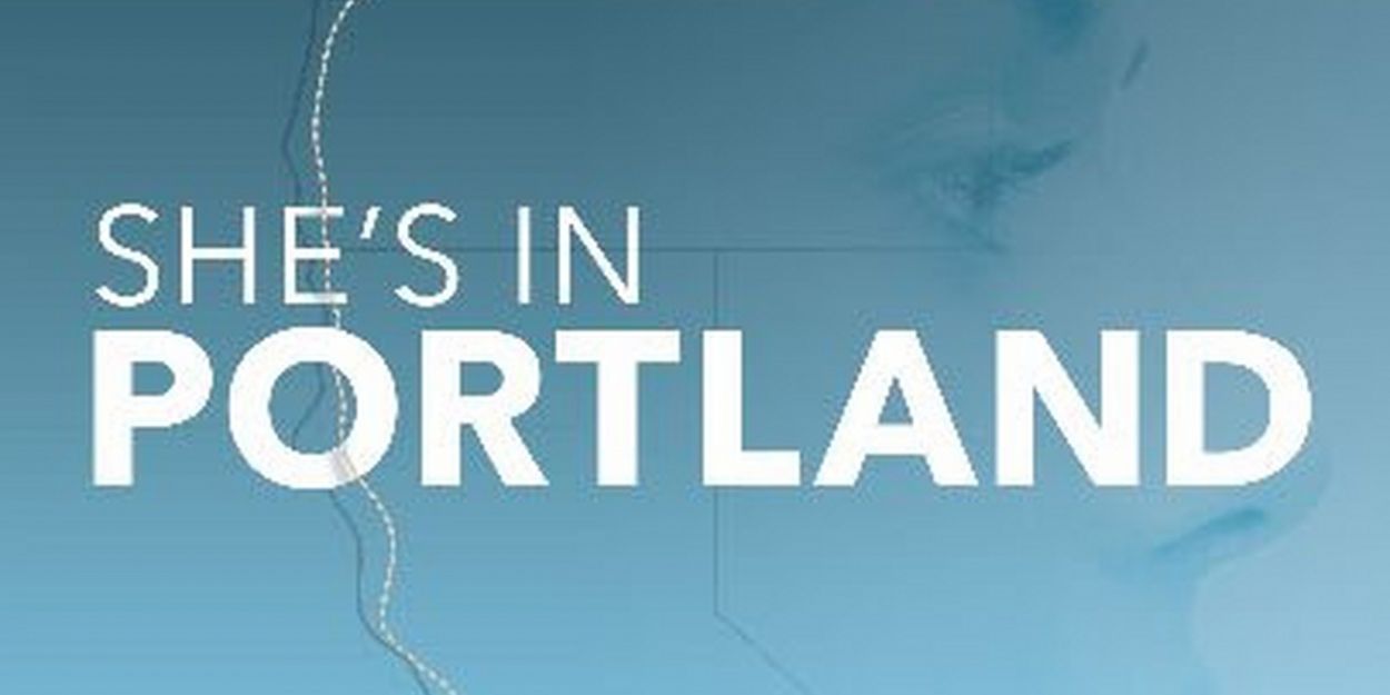 VIDEO: Watch the Trailer for SHE'S IN PORTLAND Starring Minka Kelly Video