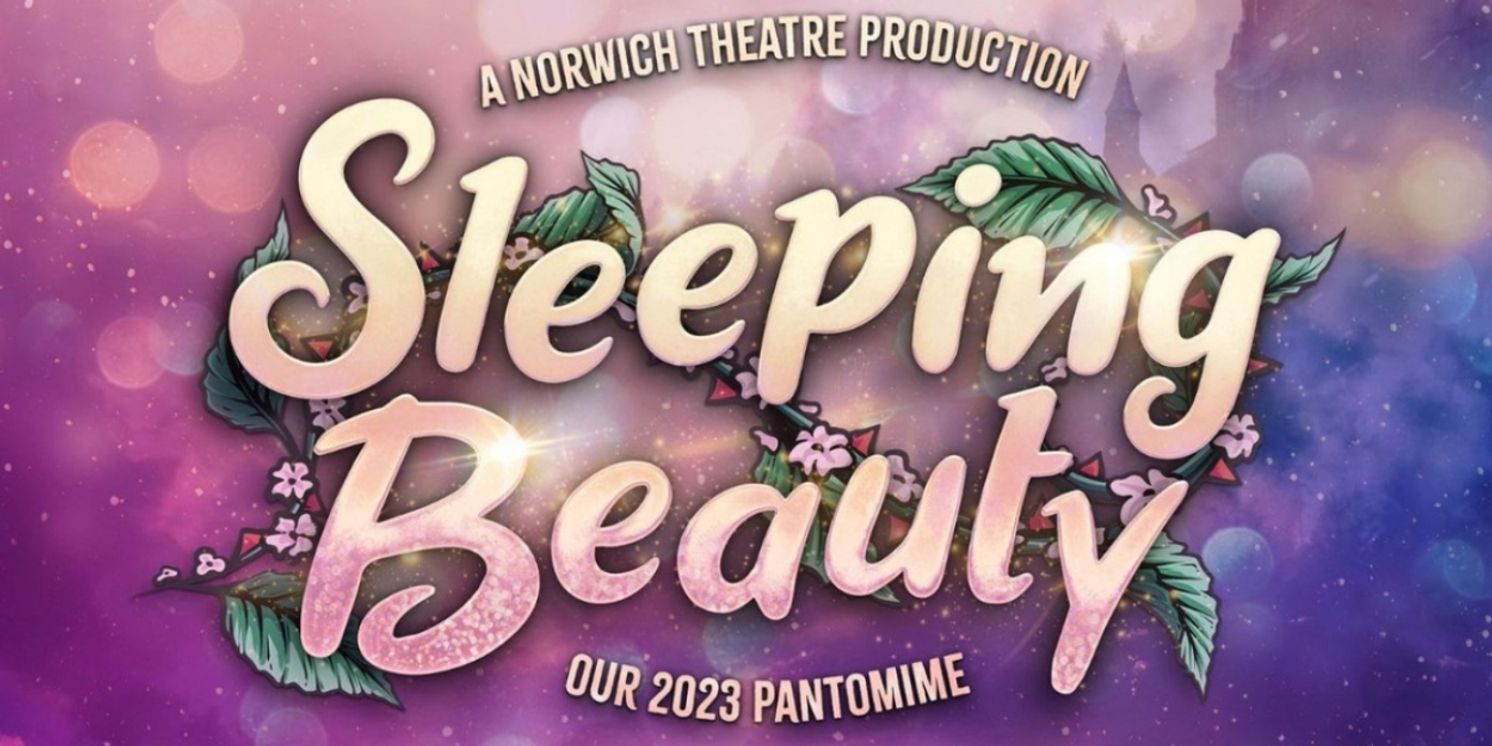 Norwich Theatre Introduces Interest-Free Installment Payment  Option for its Pantomime, SLEEPING BEAUTY  Image