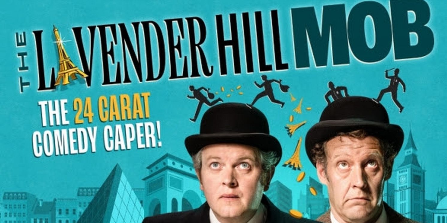 Full Cast Announced for THE LAVENDER HILL MOB UK Tour  Image