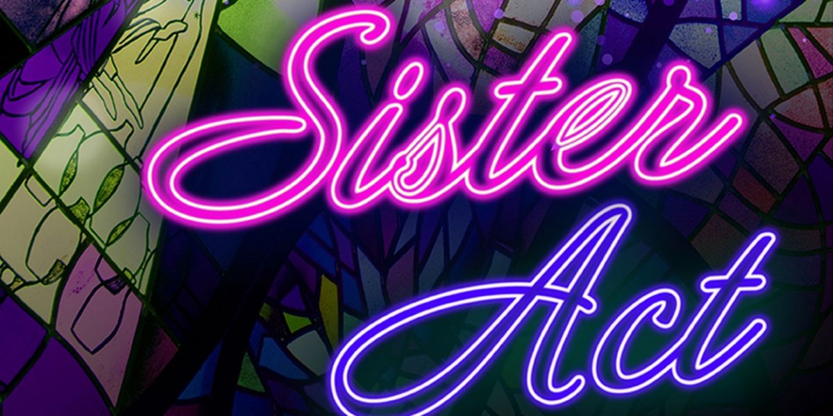 Review: SISTER ACT at Geva Theatre