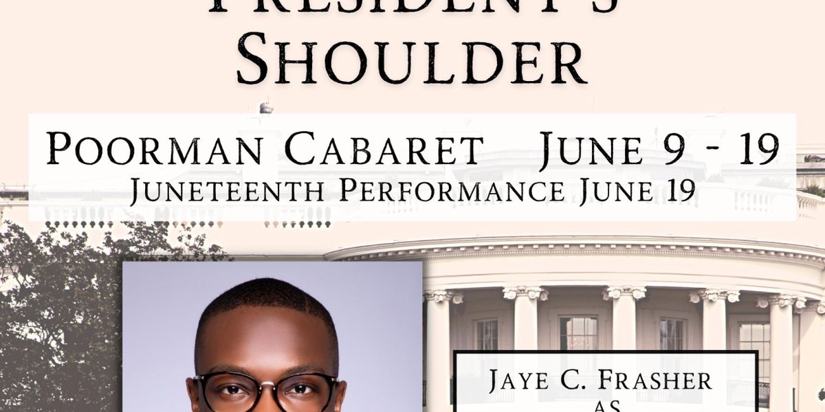 LOOKING OVER THE PRESIDENT'S SHOULDER Comes tot he Millbrook Playhouse This Month