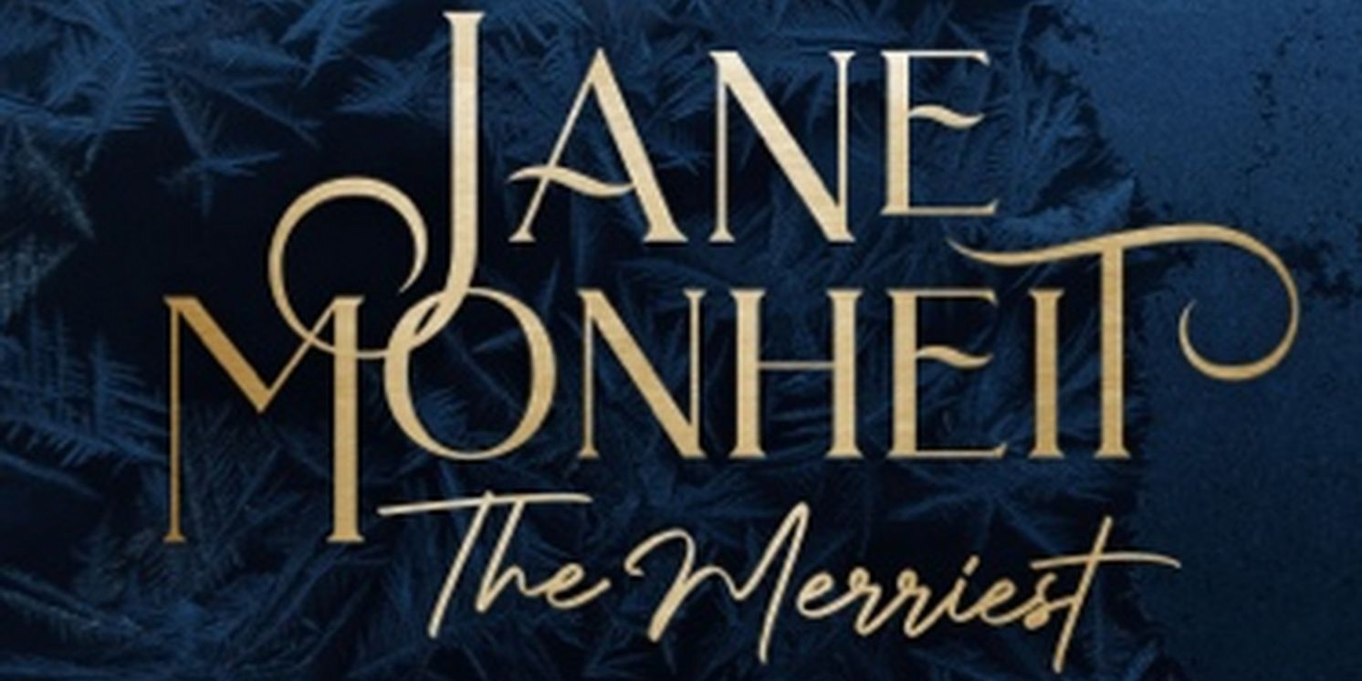 Jane Monheit Announces 'The Merriest' Holiday Album  Image