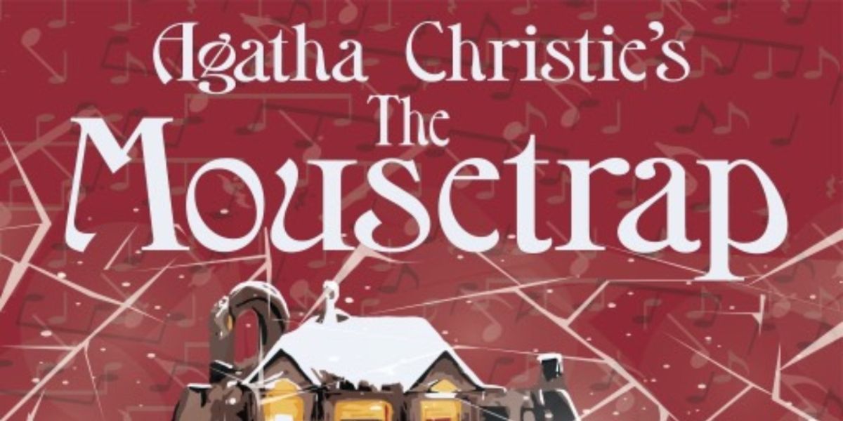 Review: THE MOUSETRAP Delights Edmonton