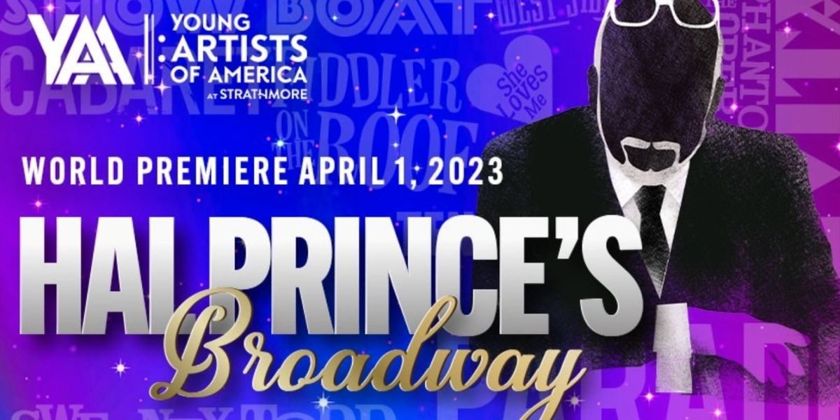 Review: HAL PRINCE'S BROADWAY at The Music Center At Strathmore