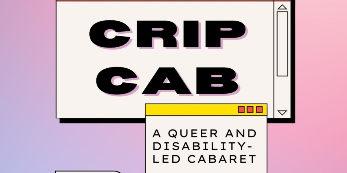 Review: CRIPCAB at Buddies In Bad Times