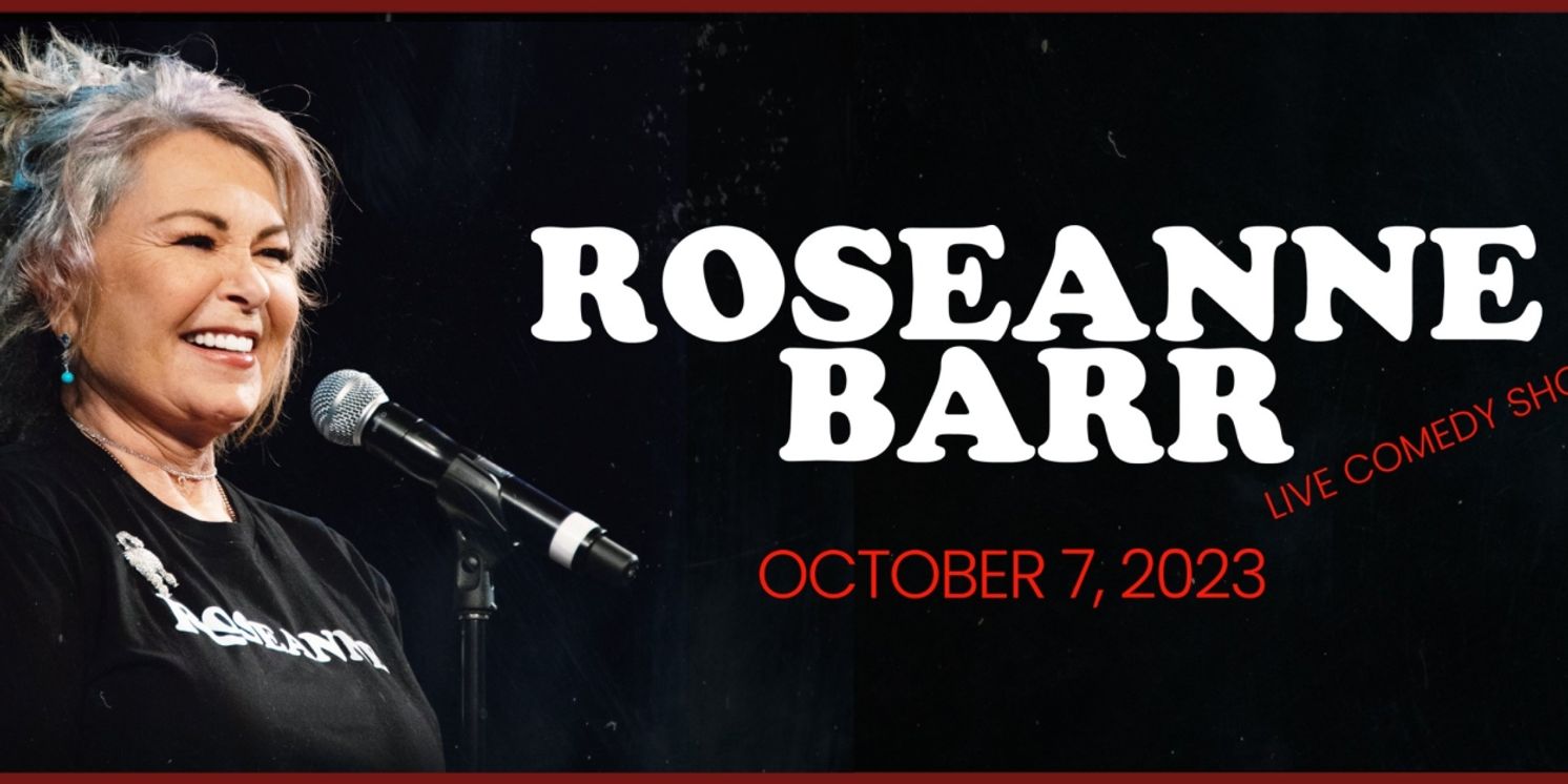 Roseann Barr Brings a Live Comedy Show to BBMann in October  Image