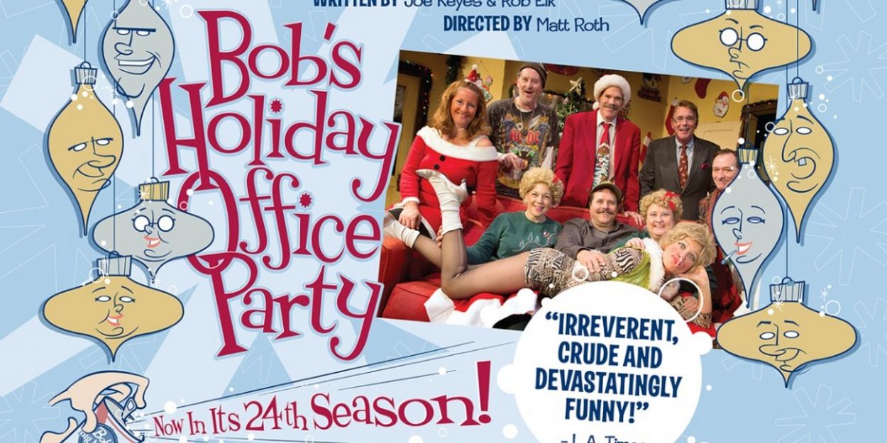 BOB'S HOLIDAY OFFICE PARTY Returns December 5 To Atwater Village Theatre Video