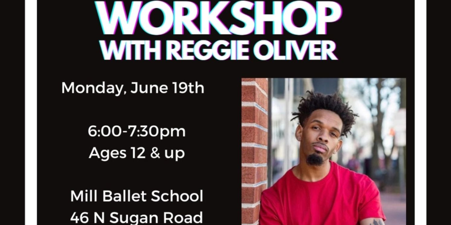Mill Ballet School to Offer Hip-Hop Workshop Taught by Reggie Oliver  Image