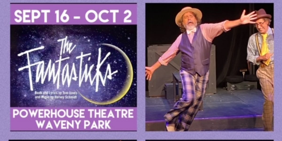 Review: THE FANTASTICKS at Powerhouse Performing Arts Center