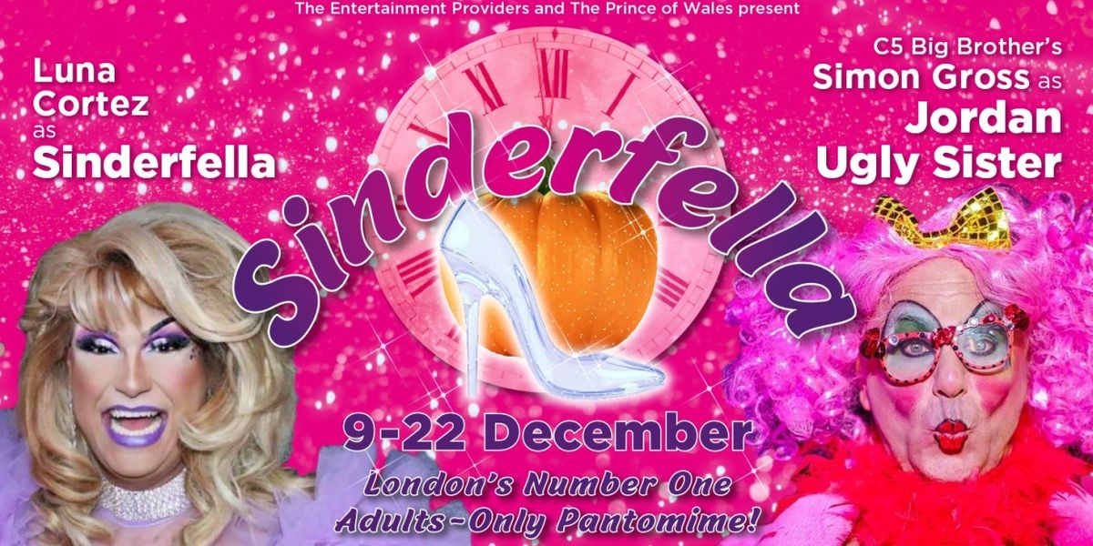 SINDERFELLA Pantomime is Coming to the Prince of Wales, Drury Lane in December