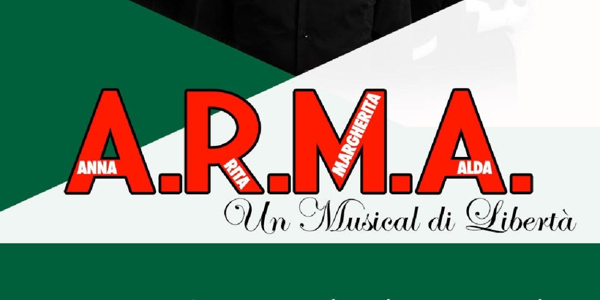 Previews: A.R.M.A UN MUSICAL DI LIBERTÀ alla SALA UMBERTO