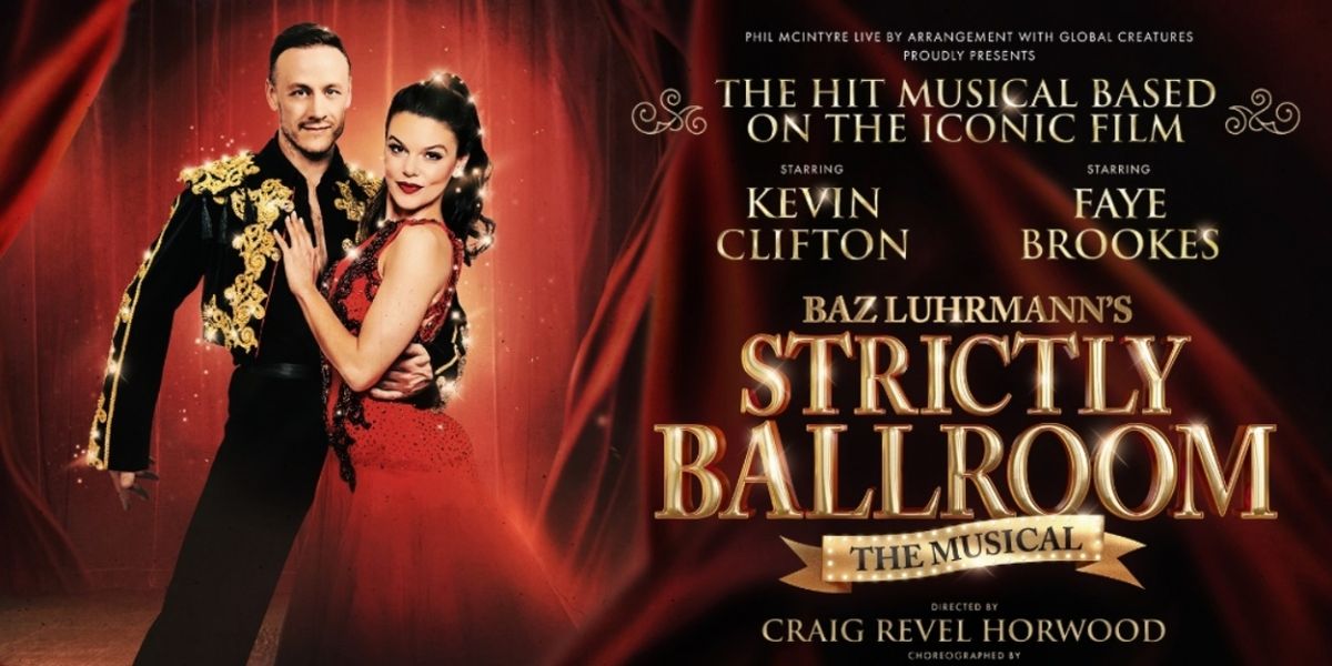 STRICTLY BALLROOM: THE MUSICAL Announced At Theatre Royal Glasgow, 5-10 June 2023
