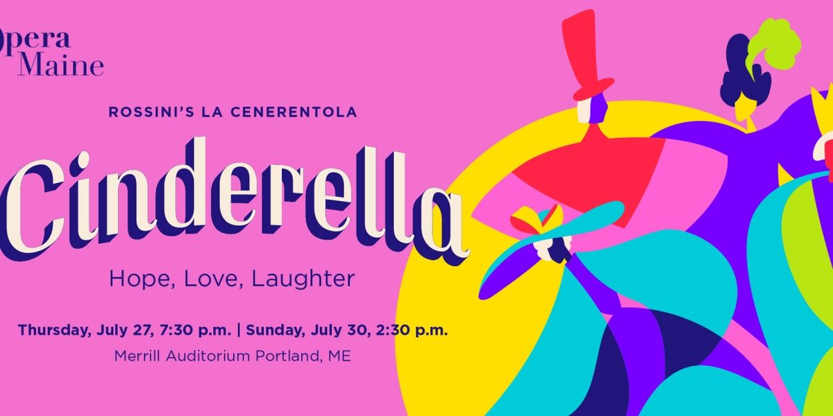 Opera Maine Will Stage Comic Opera CINDERELLA