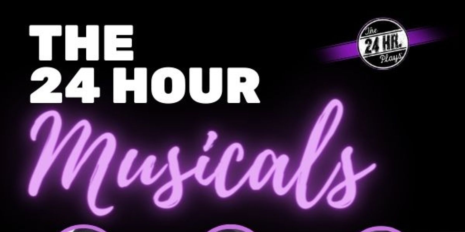 THE 24 HOUR MUSICALS Makes Its Live Return To NYC, June 26  Image