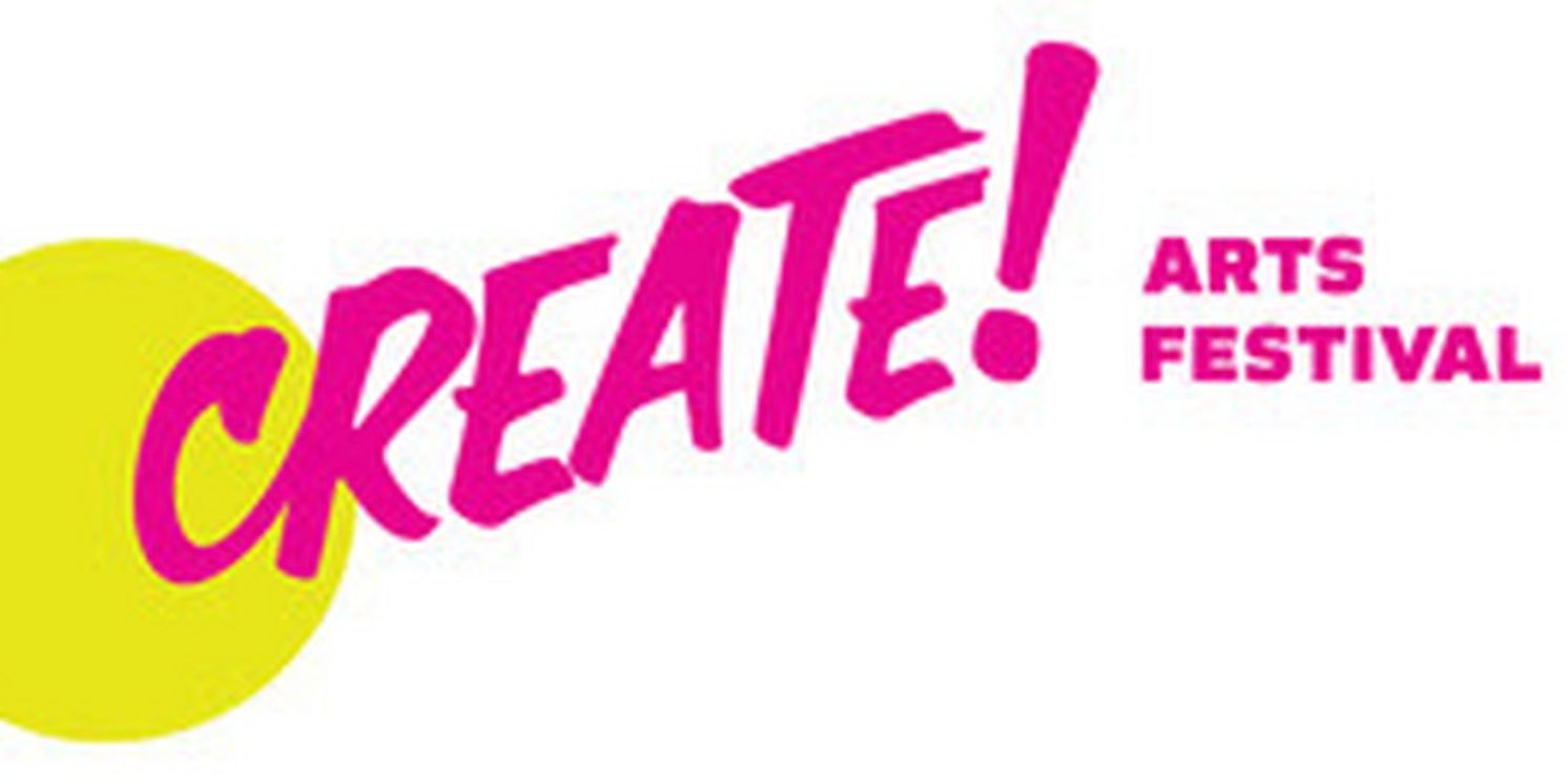 3rd Annual CREATE! Arts Festival Inspires Discovery In Art-Making  Image