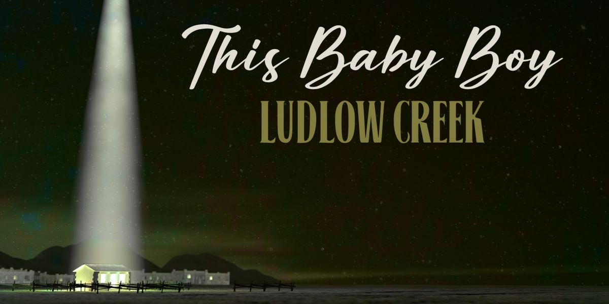 Ludlow Creek Releases Christmas Single 'This Baby Boy'