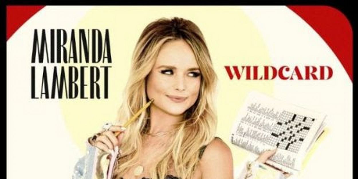 Miranda Lambert to Release New Album WILDCARD This November Video