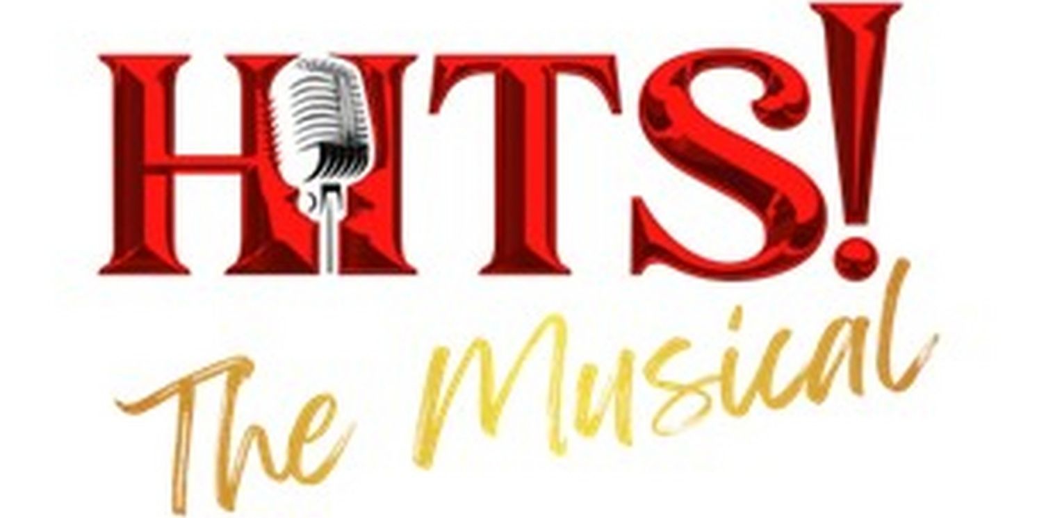 National Tour Of HITS! THE MUSICAL Launches In March 2023  Image