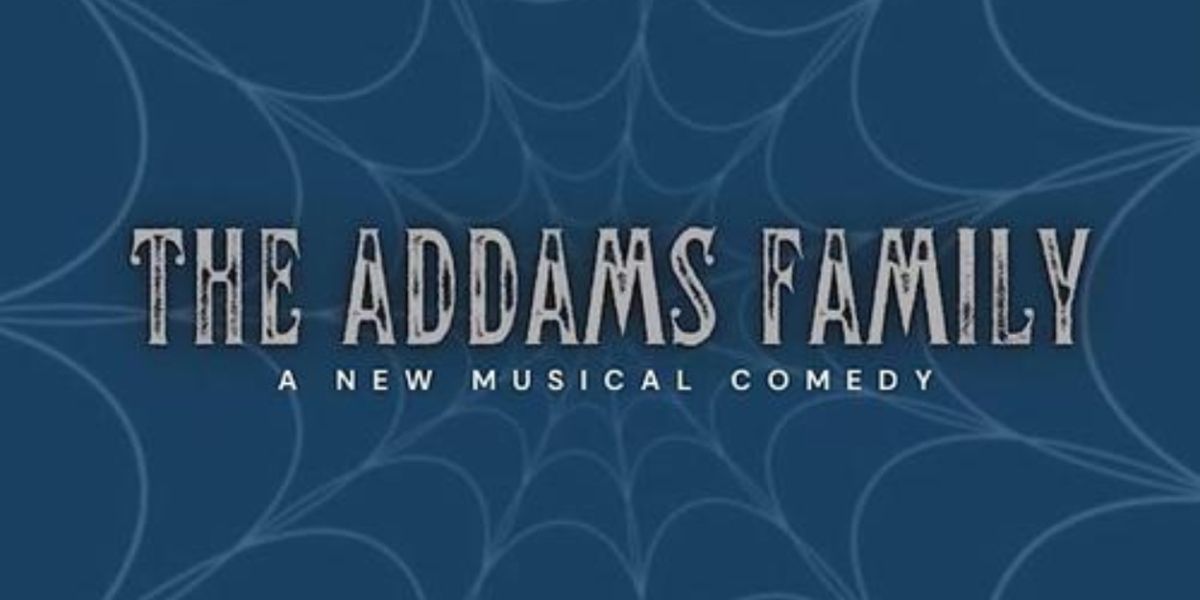 Review: THE ADDAMS FAMILY: A NEW MUSICAL COMEDY at The Musical Box Theater